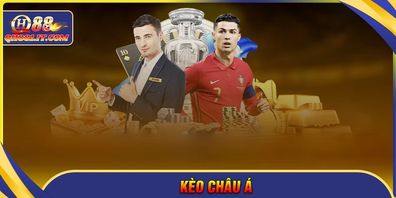 Kèo Châu Á là gì? Cách đọc chuẩn cho người mới chơi